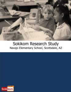 Sokikom Research Study Navajo Elementary School, Scottsdale, AZ Contents Introduction .....................................................................................................................................