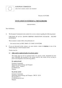 EUROPEAN COMMISSION DIRECTORATE-GENERAL ENERGY AND TRANSPORT Brussels, [removed]INVITATION TO TENDER NO. TREN/J2[removed]