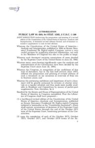 AUTHORIZATION  PUBLIC LAW 91–589, 84 STAT. 1585, 2 U.S.C. § 168 JOINT RESOLUTION Authorizing the preparation and printing of a revised edition of the Constitution of the United States of America—Analysis and Interpr