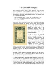 The Cowdin Catalogue Most recently a colleague friend of mine, Thomas G. Boss, sent me a copy of the following Anderson Galleries sale catalogue which goes to show one how important old sales catalogues can be when it co