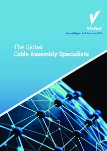 Annual Report and AccountsThe Global Cable Assembly Specialists  Stock code: VLX