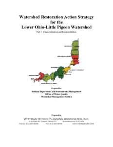 Watershed Restoration Action Strategy for the Lower Ohio-Little Pigeon Watershed Part I: Characterization and Responsibilities  Prepared for
