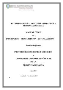 1  REGISTRO GENERAL DE CONTRATISTAS DE LA PROVINCIA DE SALTA  MANUAL ÚNICO
