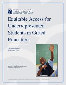 Equitable Access for Underrepresented Students in Gifted Education Alexander Payne November 2011