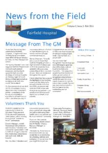 News from the Fleld Volume 3, Issue 2- Feb 201,4 Message From The GM Acute Pain Service has been established at Fairfield