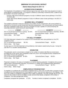 EMERSON-TAYLOR SCHOOL DISTRICT District Status Report for[removed]ACCREDITATION STANDARDS The Standards of Accreditation of Public Schools require that each school offer three programs of study in three different occupat