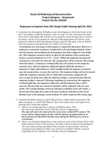 Route 18 Widening and Reconstruction Project Abington – Weymouth Project File No[removed]Responses to Inquiries from 25% Design Public Hearing April 24, [removed]I currently own the property 88 Barbara Lane which happen