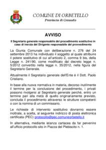 AVVISO Il Segretario generale responsabile del procedimento sostitutivo in caso di inerzia del Dirigente responsabile del provvedimento