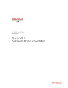 Oracle VM 3: Application-Driven Virtualization