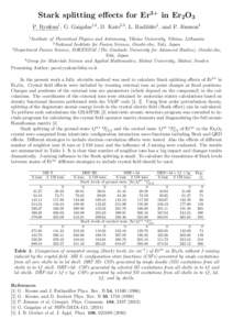 Stark splitting effects for Er3+ in Er2O3 P. Rynkun1 , G. Gaigalas1,2 , D. Kato2,3 , L. Radži¯ ut˙e1 , and P. Jönsson4 1  Institute of Theoretical Physics and Astronomy, Vilnius University, Vilnius, Lithuania