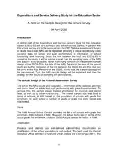 Expenditure and Service Delivery Study for the Education Sector A Note on the Sample Design for the School Survey 09 April 2002 Introduction A central part of the Expenditure and Service Delivery Study for the Education 
