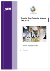 Routable Road Centreline Network Data Study REPORT & RECOMMENDATIONS 
