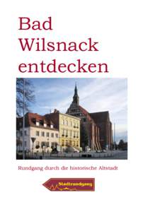 Bad Wilsnack entdecken Rundgang durch die historische Altstadt