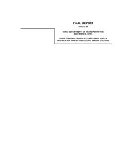 FINAL REPORT[removed]IOWA DEPARTMENT OF TRANSPORTATION DES MOINES, IOWA STRESS CORROSION TESTING OF SA 455 CARBON STEEL IN METH-REACTION INHIBITED AGRICULTURAL AMMONIA SOLUTIONS