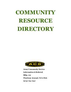 COMMUNITY RESOURCE DIRECTORY Army Community Service Information & Referral