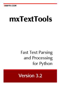 mxTextTools  Fast Text Parsing and Processing for Python