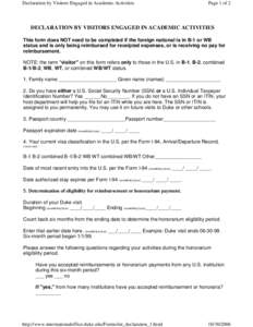 Declaration by Visitors Engaged in Academic Activities  Page 1 of 2 DECLARATION BY VISITORS ENGAGED IN ACADEMIC ACTIVITIES This form does NOT need to be completed if the foreign national is in B-1 or WB