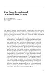 Ever-Green Revolution and Sustainable Food Security M.S. SWAMINATHAN M.S. Swaminathan Research Foundation Chennai, India