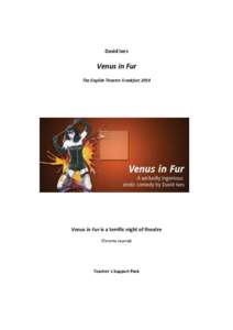 David Ives  Venus in Fur The English Theatre Frankfurt[removed]Venus in Fur is a terrific night of theatre