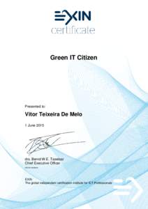 Green IT Citizen  Presented to: Vitor Teixeira De Melo 1 June 2015