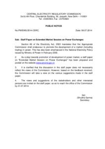 CENTRAL ELECTRICITY REGULATORY COMMISSION 3rd & 4th Floor, Chanderlok Building, 36, Janpath, New Delhi – [removed]Tel : [removed], Fax : [removed]PUBLIC NOTICE No.PM/EMS/2014-CERC