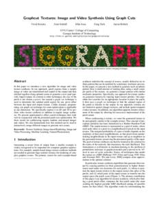 Graphcut Textures: Image and Video Synthesis Using Graph Cuts Vivek Kwatra Arno Sch¨odl  Irfan Essa