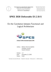 TECHNISCHE UNIVERSITÄT MÜNCHEN FAKULTÄT FÜR INFORMATIK Software & Systems Engineering Prof. Dr. Dr. h.c. Manfred Broy  SPES 2020 Deliverable D1.2.B-5