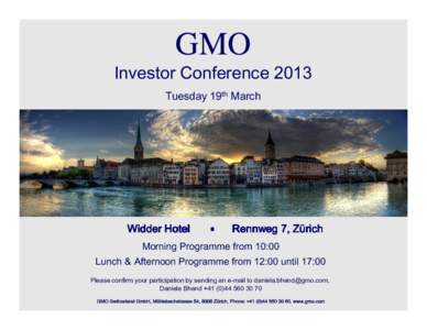 GMO  Investor Conference 2013 Tuesday 19th March  Widder Hotel