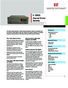 WESTPOINT  I-1003 Channel Printer Gateway Highlights