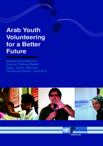 Arab Youth Volunteering for a Better Future National Consultations: Country Findings Report