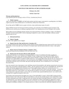 SANTA MONICA BAY RESTORATION COMMISSION MINUTES OF THE MEETING OF THE GOVERNING BOARD February 21st, 2013 Del Rey Yacht Club Welcome and Introductions Fran Diamond called the meeting to order at 9:39 a.m.. Introductions 