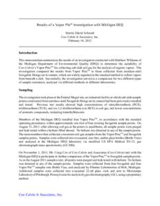 Results of a Vapor Pin™ Investigation with Michigan DEQ Martin (Mort) Schmidt Cox-Colvin & Associates, Inc. February 16, 2012  Introduction