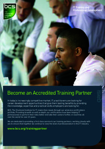 Become an Accredited Training Partner In today’s increasingly competitive market, IT practitioners are looking for career development opportunities that give them lasting benefits by providing the knowledge, expertise 