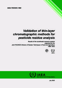 IAEA-TECDOC[removed]Validation of thin-layer chromatographic methods for pesticide residue analysis Results of the coordinated research projects