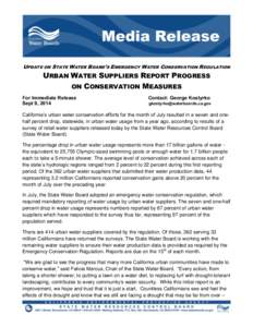 UPDATE ON STATE WATER BOARD’S EMERGENCY WATER CONSERVATION REGULATION  URBAN WATER SUPPLIERS REPORT PROGRESS ON CONSERVATION MEASURES For Immediate Release Sept 9, 2014