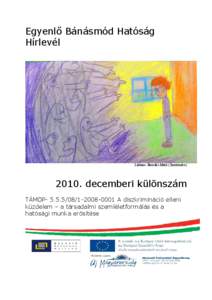 Egyenlő Bánásmód Hatóság Hírlevél Lilában- Bozsóki Márk (Szentendre[removed]decemberi különszám