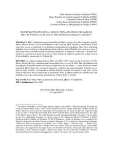 João Antonio de Paula (Cedeplar-UFMG) Hugo Eduardo da Gama Cerqueira (Cedeplar-UFMG) Leonardo Gomes de Deus (UFOP) Carlos Eduardo Suprinyak (Cedeplar-UFMG) Eduardo da Motta e Albuquerque (Cedeplar-UFMG)