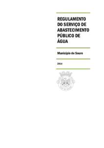 REGULAMENTO DO SERVIÇO DE ABASTECIMENTO PÚBLICO DE ÁGUA Município de Soure