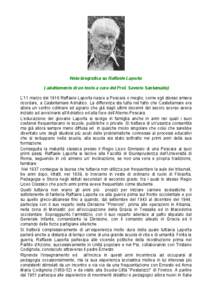 Nota biografica su Raffaele Laporta ( adattamento di un testo a cura del Prof. Saverio Santamaita) L’11 marzo del 1916 Raffaele Laporta nasce a Pescara o meglio, come egli stesso amava
