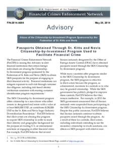 FIN-2014-A004  May 20, 2014 Abuse of the Citizenship-by-Investment Program Sponsored by the Federation of St. Kitts and Nevis