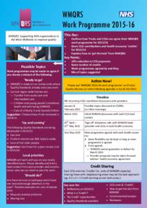 WMQRS Work ProgrammeWMQRS: Supporting NHS organisations in the West Midlands to improve quality  This flier: