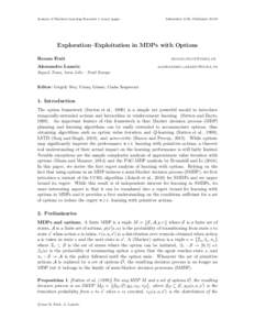 Journal of Machine Learning Research 1 (year) pages  Submitted 4/00; PublishedExploration–Exploitation in MDPs with Options Ronan Fruit