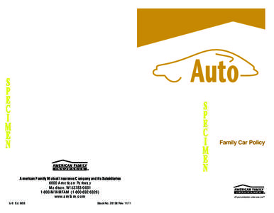 Family Car Policy …because Medicare doesn’t cover everything A merican Family M utual I nsurance C ompany and its Subsidiaries 6000 A m e ric a n Pa rkwa y M a d iso n , WI[removed]