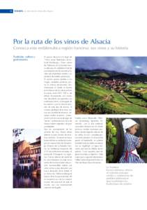 10  SYBARIS. La ruta de los vinos de Alsacia Por la ruta de los vinos de Alsacia Conozca esta emblemática región francesa: sus vinos y su historia