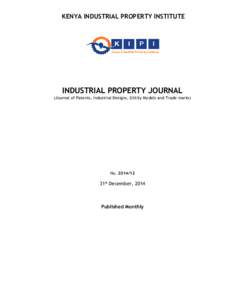 KENYA INDUSTRIAL PROPERTY INSTITUTE  INDUSTRIAL PROPERTY JOURNAL (Journal of Patents, Industrial Designs, Utility Models and Trade marks)  No[removed]