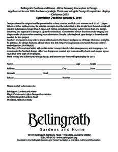 Bellingrath Gardens and Home - We’re Growing Innovation in Design Application for our 20th Anniversary Magic Christmas in Lights Design Competition display – Christmas 2015 Submission Deadline: January 5, 2015 Design