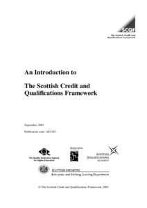 An Introduction to The Scottish Credit and Qualifications Framework September 2001 Publication code: AE1243