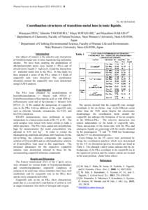 Photon Factory Activity Report 2012 #B  7C, 9C/2011G510 Coordination structures of transition-metal ions in ionic liquids. Masayasu IIDA,1 Shinobu TAKEMURA,1 Mayu WATANABE,1 and Masafumi HARADA*2