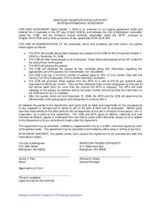 WHATCOM TRANSPORTATION AUTHORITY INTERGOVERNMENTAL AGREEMENT THIS NEW AGREEMENT dated October 1, 2008 is an extension to our original agreement made and entered into in duplicate on the 25th day of April, 2008 by and bet