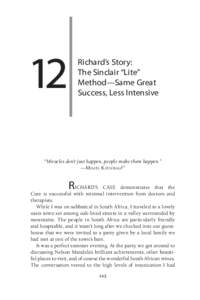 12  Richard’s Story: The Sinclair “Lite” Method—Same Great Success, Less Intensive